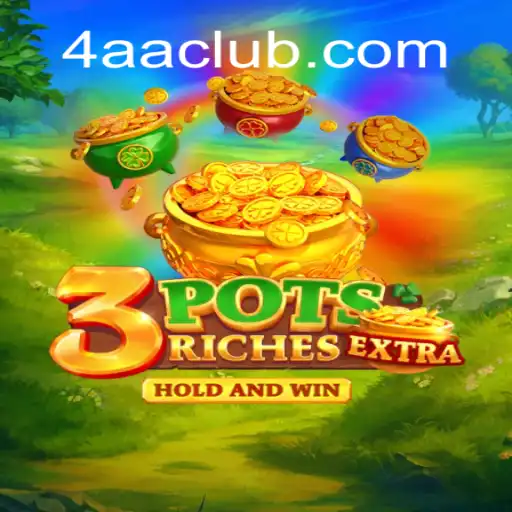 Explore the Thrilling World of 3potsExtra: A New Gaming Sensation