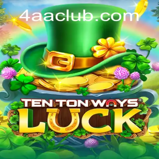 The Fascinating World of TenTonWaysLuck: A Deep Dive