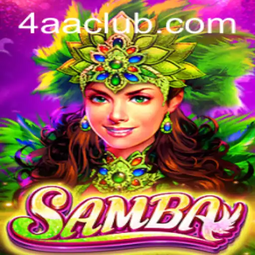 Discover the Exciting World of Samba: A New Era with 4AA.com